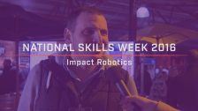 National Skills Week 2016: National Launch Impact Robotics